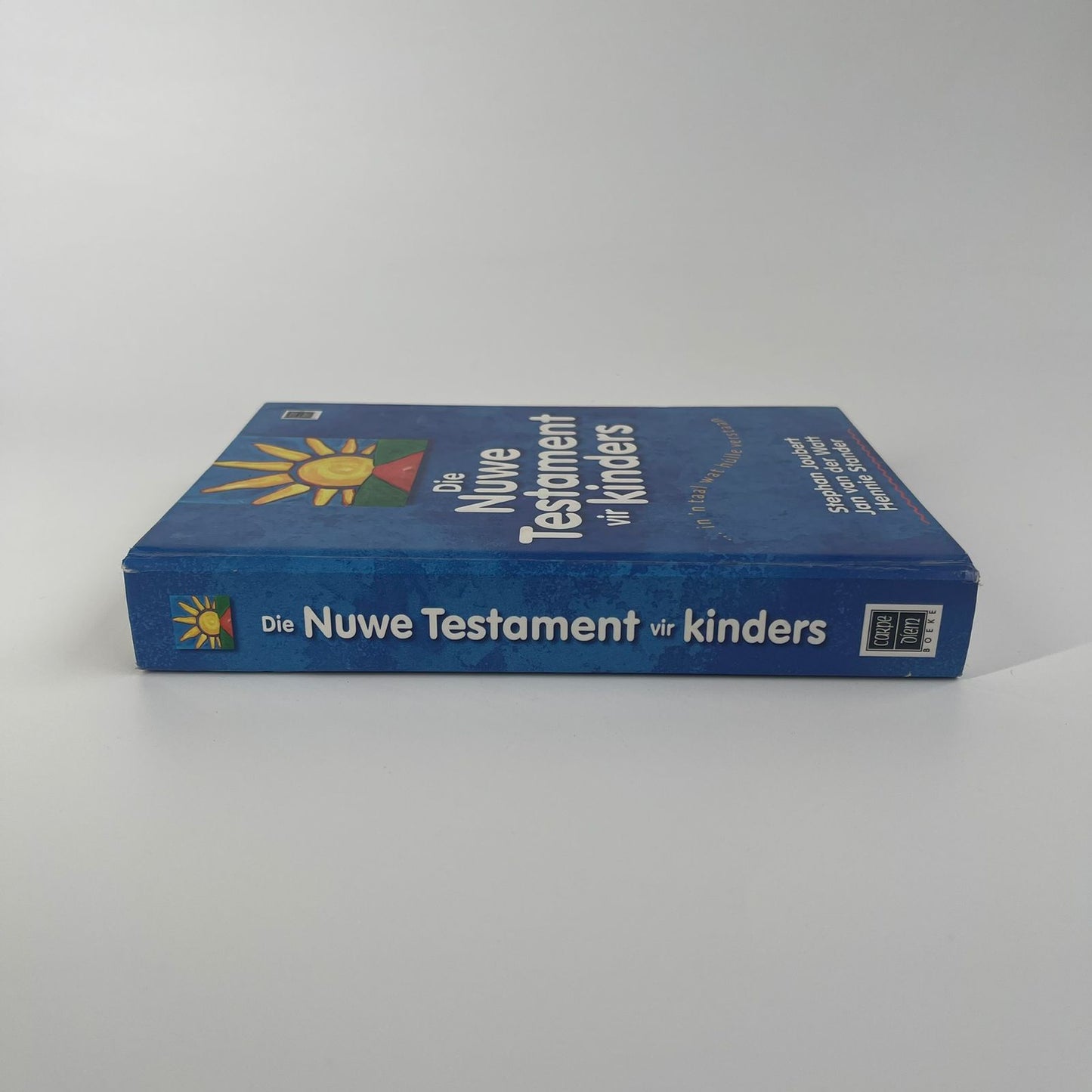 Die Nuwe Testament vir Kinders - Stephan Joubert, Jan van der Watt & Hennie Stander