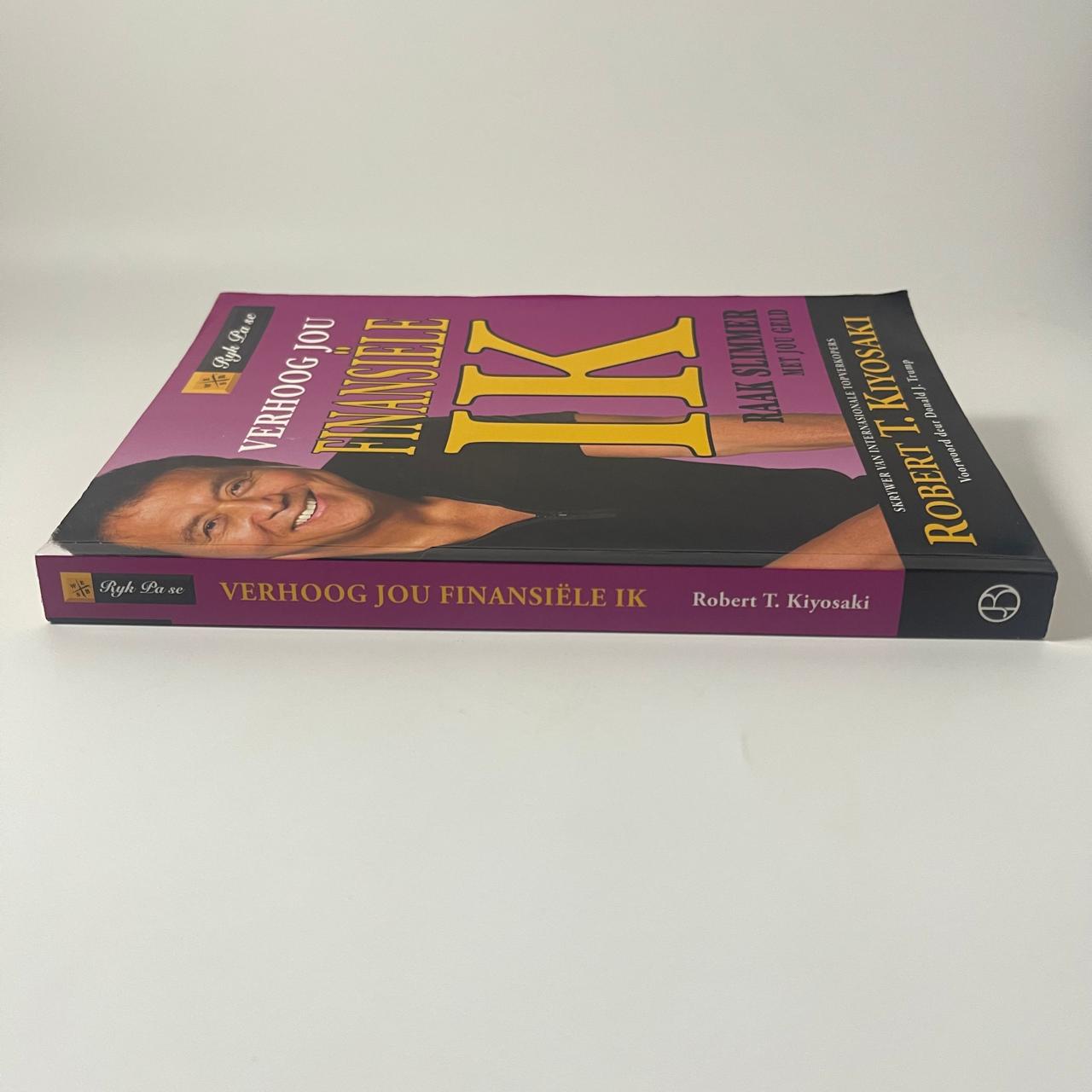 Verhoog Jou Finansiële IK — Raak Slimmer Met Jou Geld - Robert T. Kiyosaki