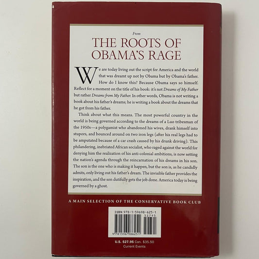 The Roots of Obama’s Rage - Dinesh D'Souza