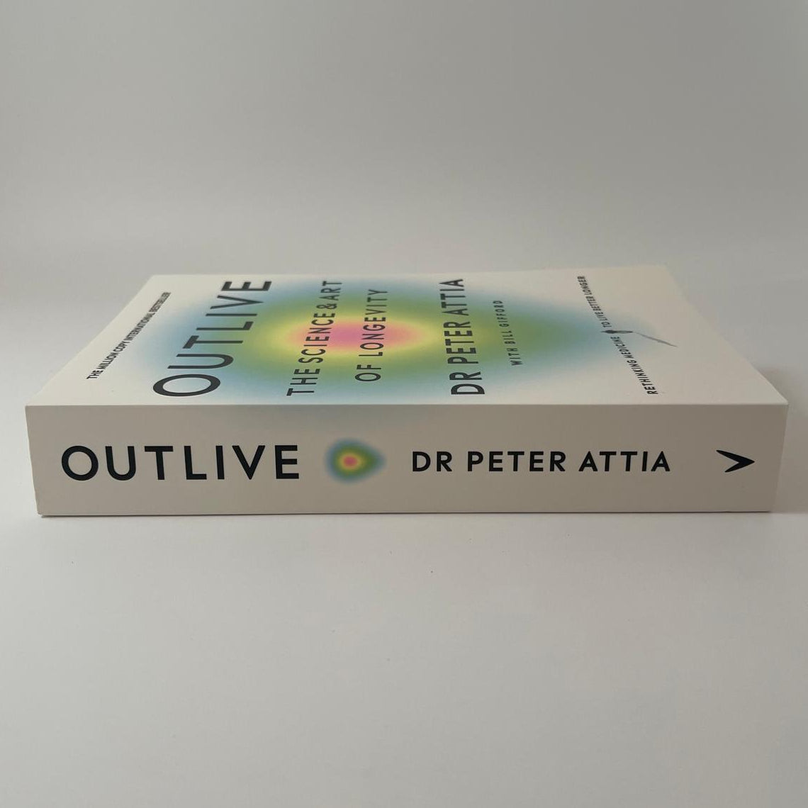 Outlive: The Science & Art of Longevity - Peter Attia (with Bill Gifford)