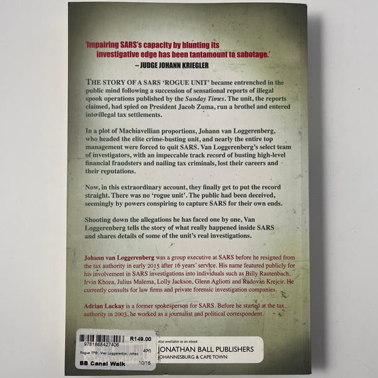 Rogue: The Inside Story of SARS’s Elite Crime-Busting Unit – Johann van Loggerenberg