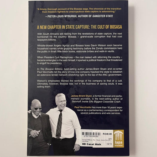 The Bosasa Billions: The Inside Story of South Africa’s Most Audacious Corporate Scam – James-Brent Styan & Paul Vecchiatto