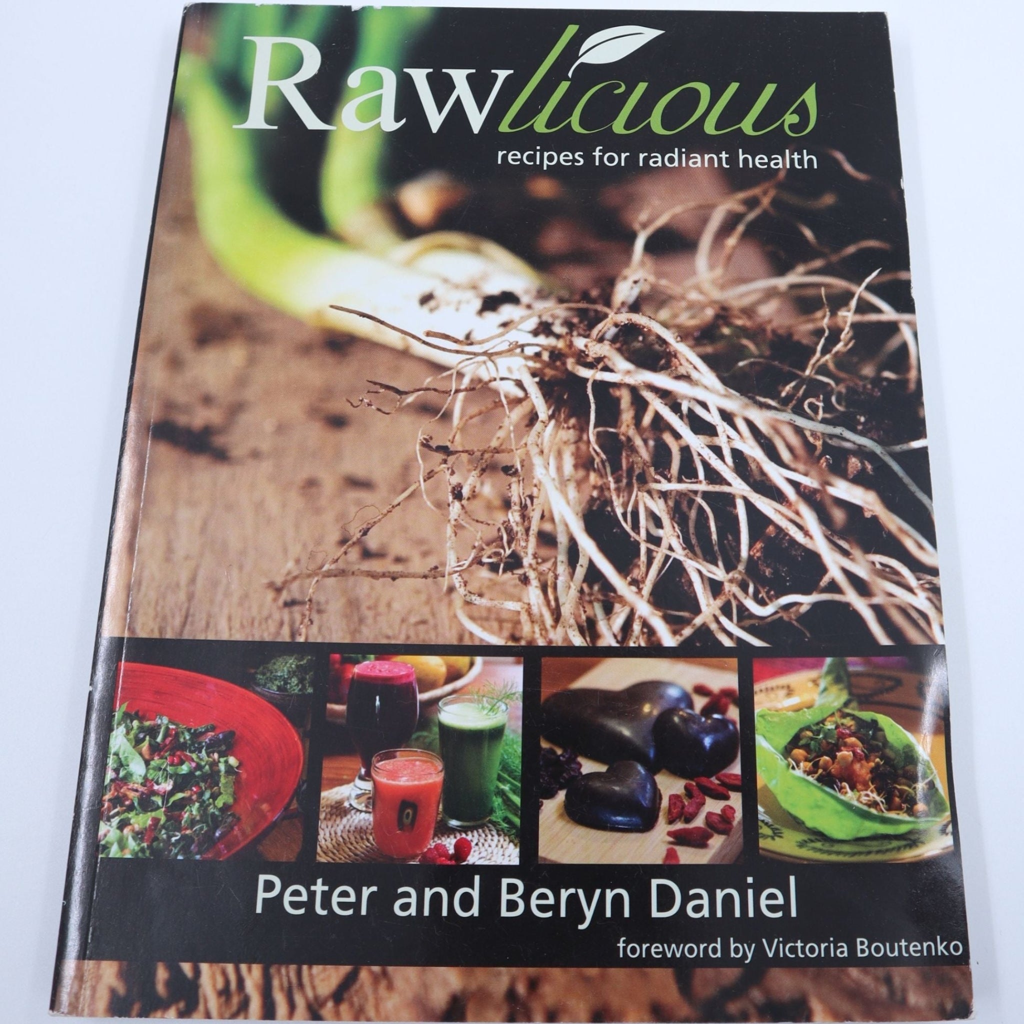 Rawlicious: Recipes for Radiant Health - Peter & Beryn Daniel