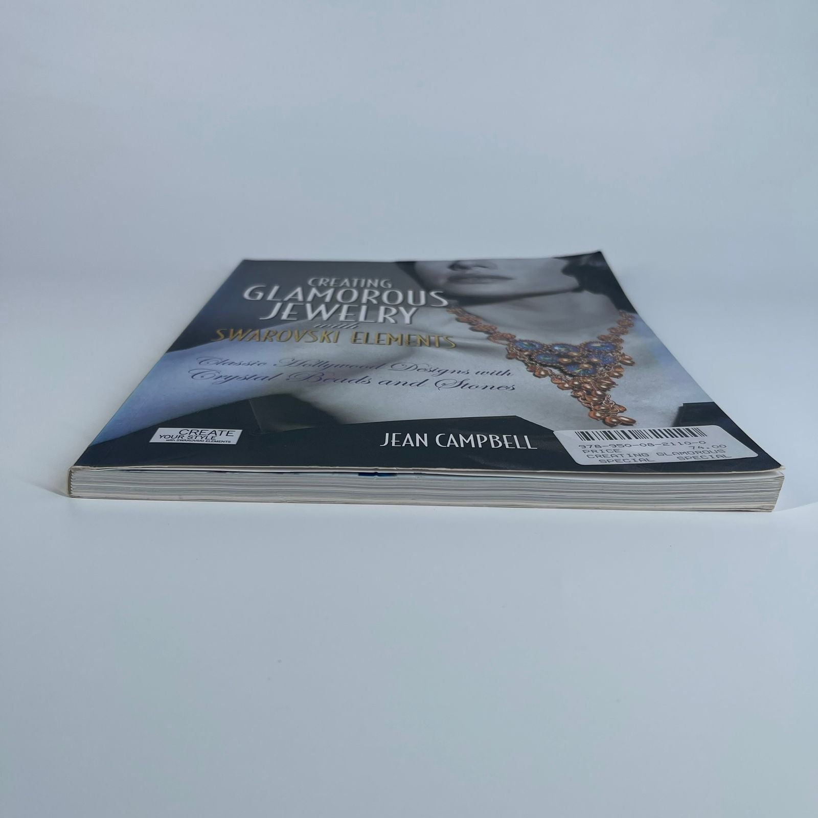 Creating Glamorous Jewelry with Swarovski Elements - Jean Campbell