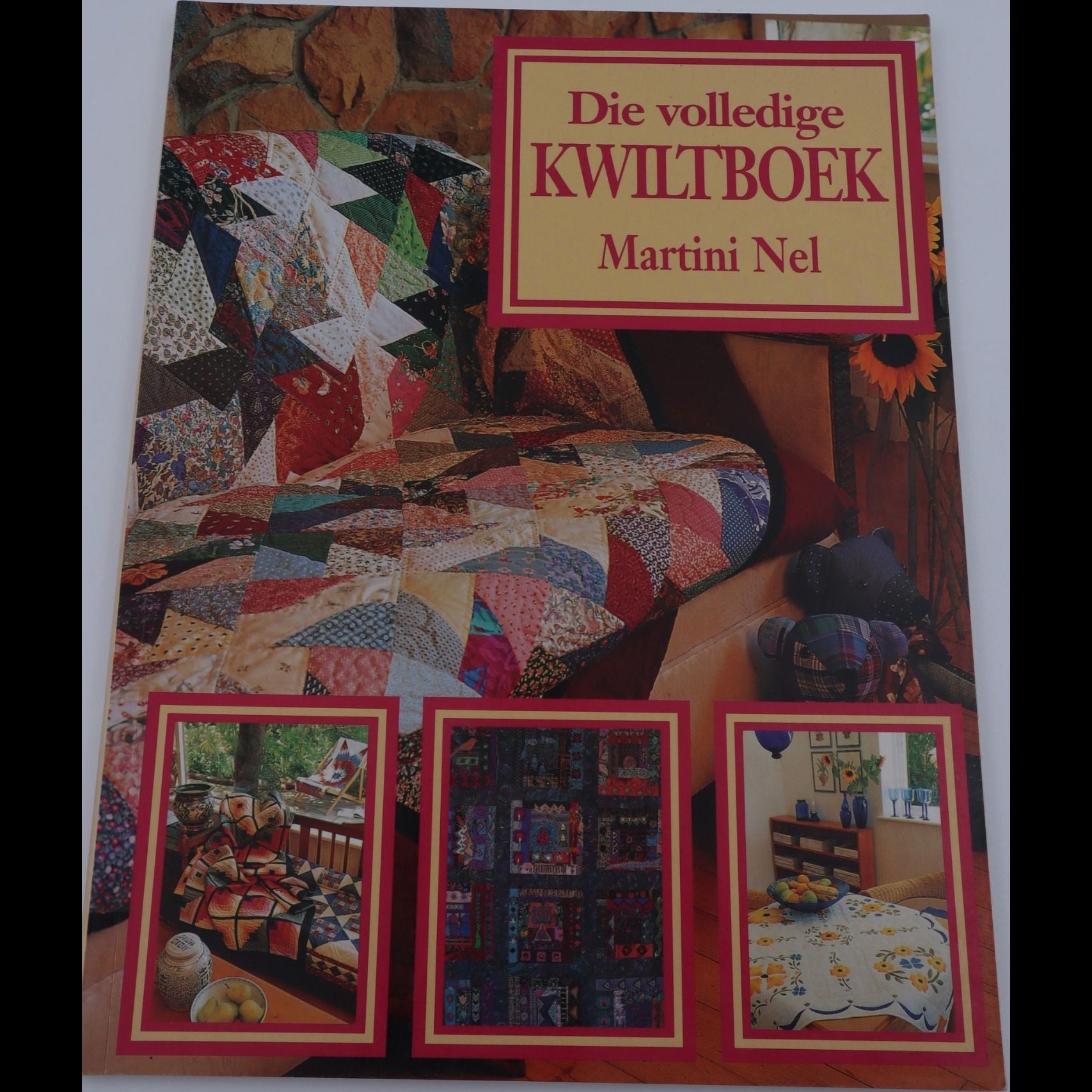 Die Volledige Kwiltboek - Martini Nel