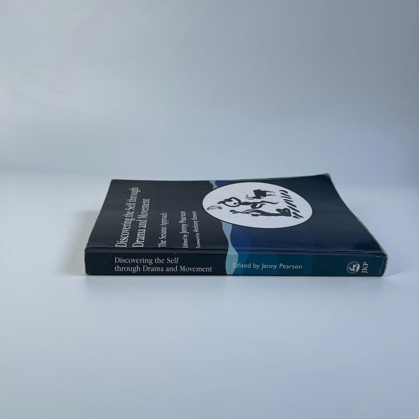 Discovering the Self through Drama and Movement: The Sesame Approach - Jenny Pearson