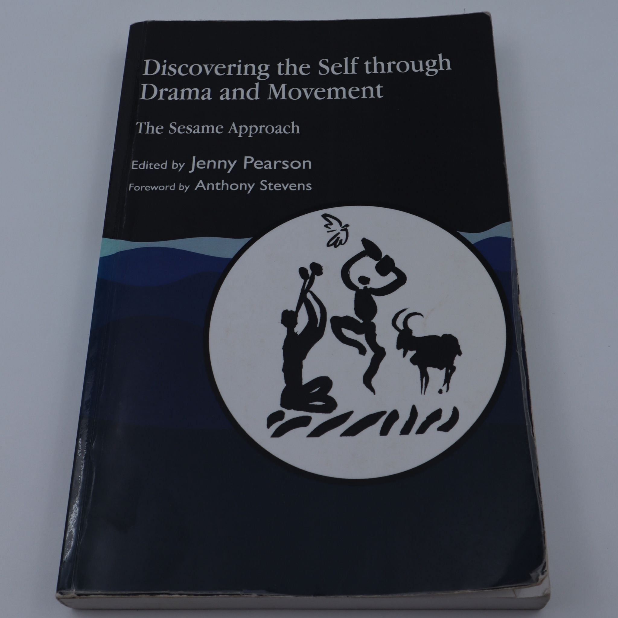 Discovering the Self through Drama and Movement: The Sesame Approach - Jenny Pearson