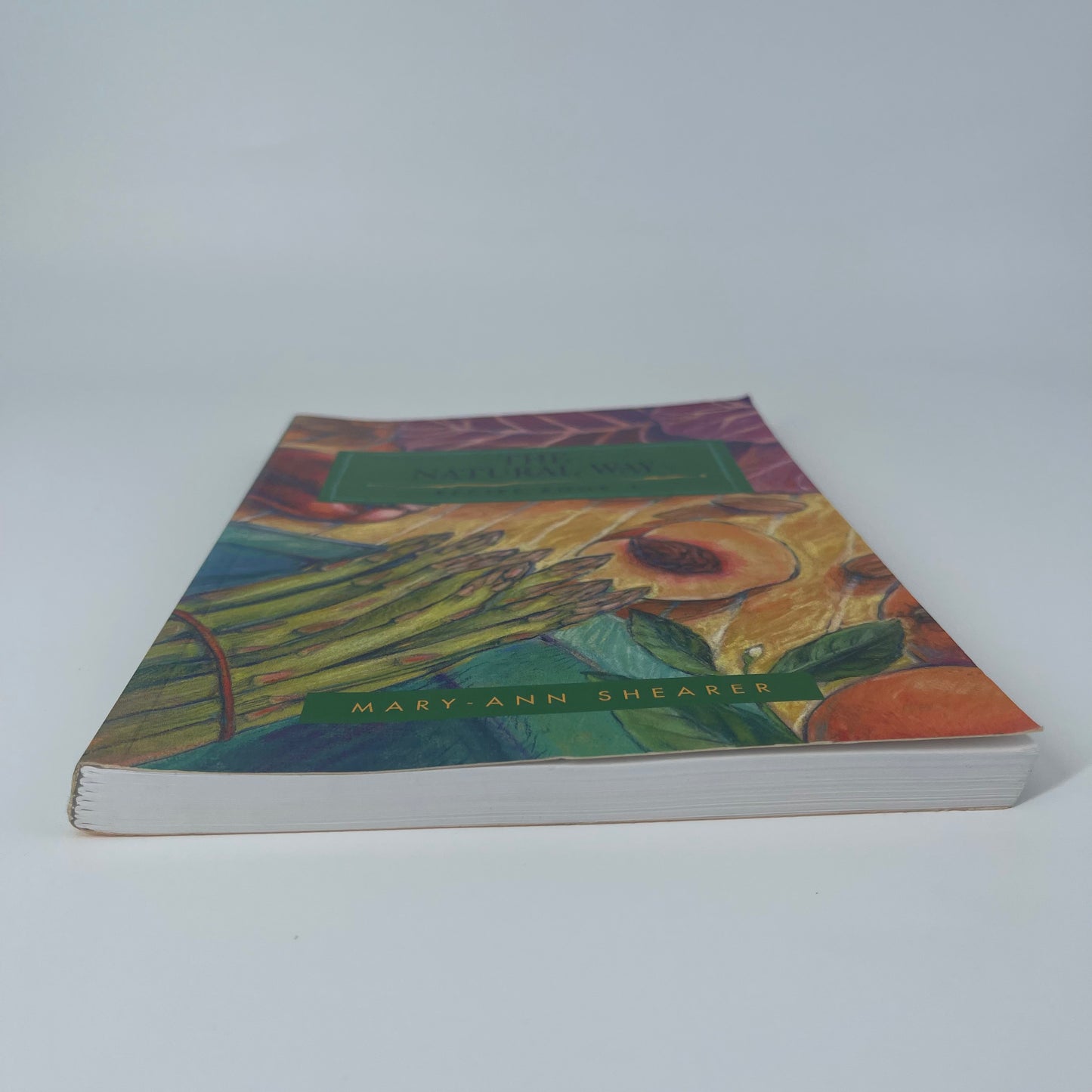 The Natural Way Recipe Book - Mary-Ann Shearer