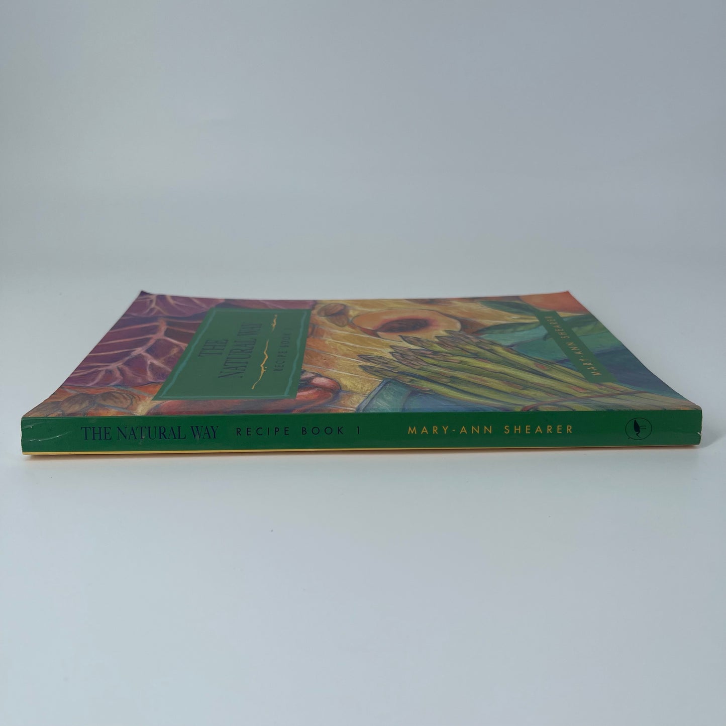 The Natural Way Recipe Book - Mary-Ann Shearer