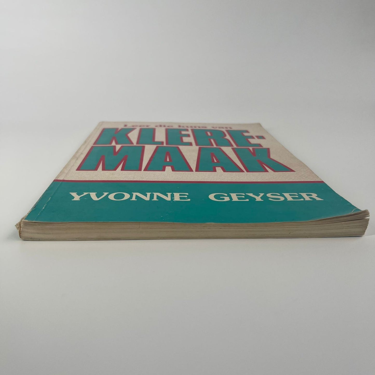 Leer die kuns van klere maak - Yvonne Geyser