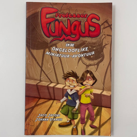 Professor Fungus en die ongelooflike miniatuur-avontuur - Jaco Jacobs - Spine