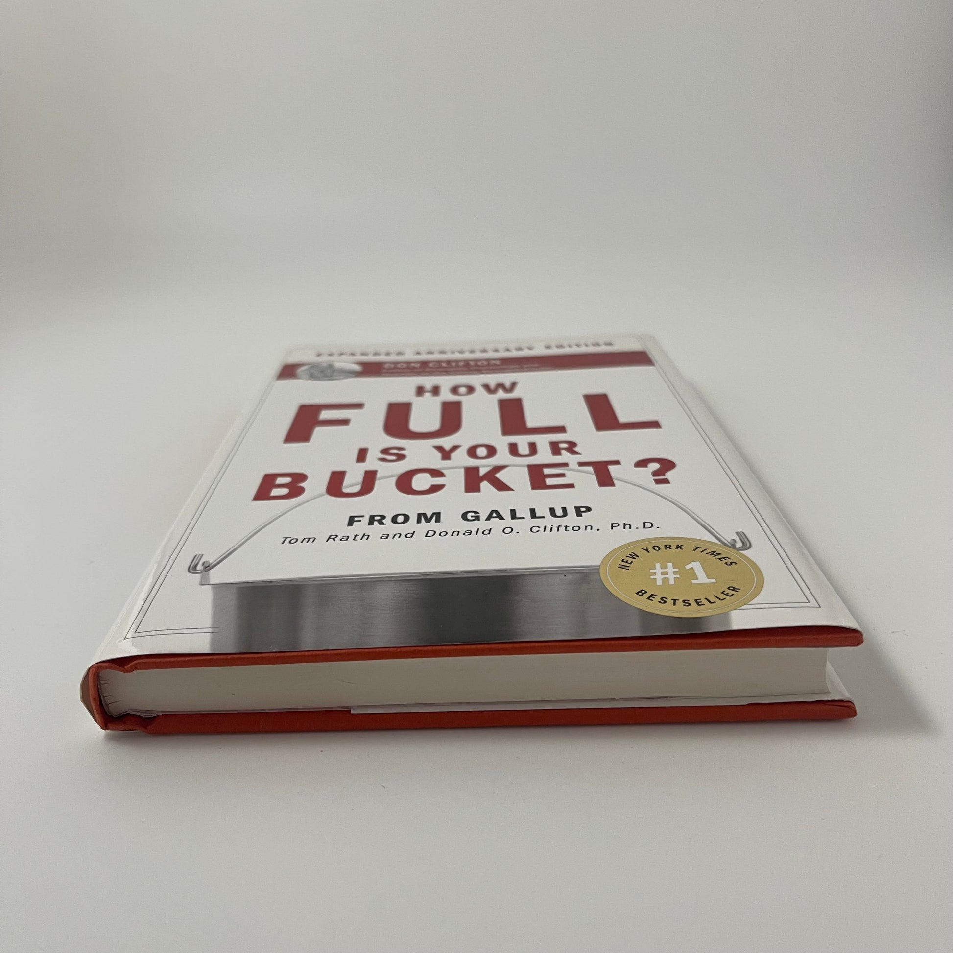 How Full Is Your Bucket? Anniversary Edition - Tom Rath - Bottom Edge