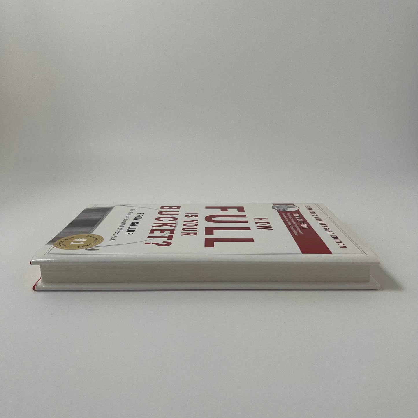 How Full Is Your Bucket? Anniversary Edition - Tom Rath - Fore Edge