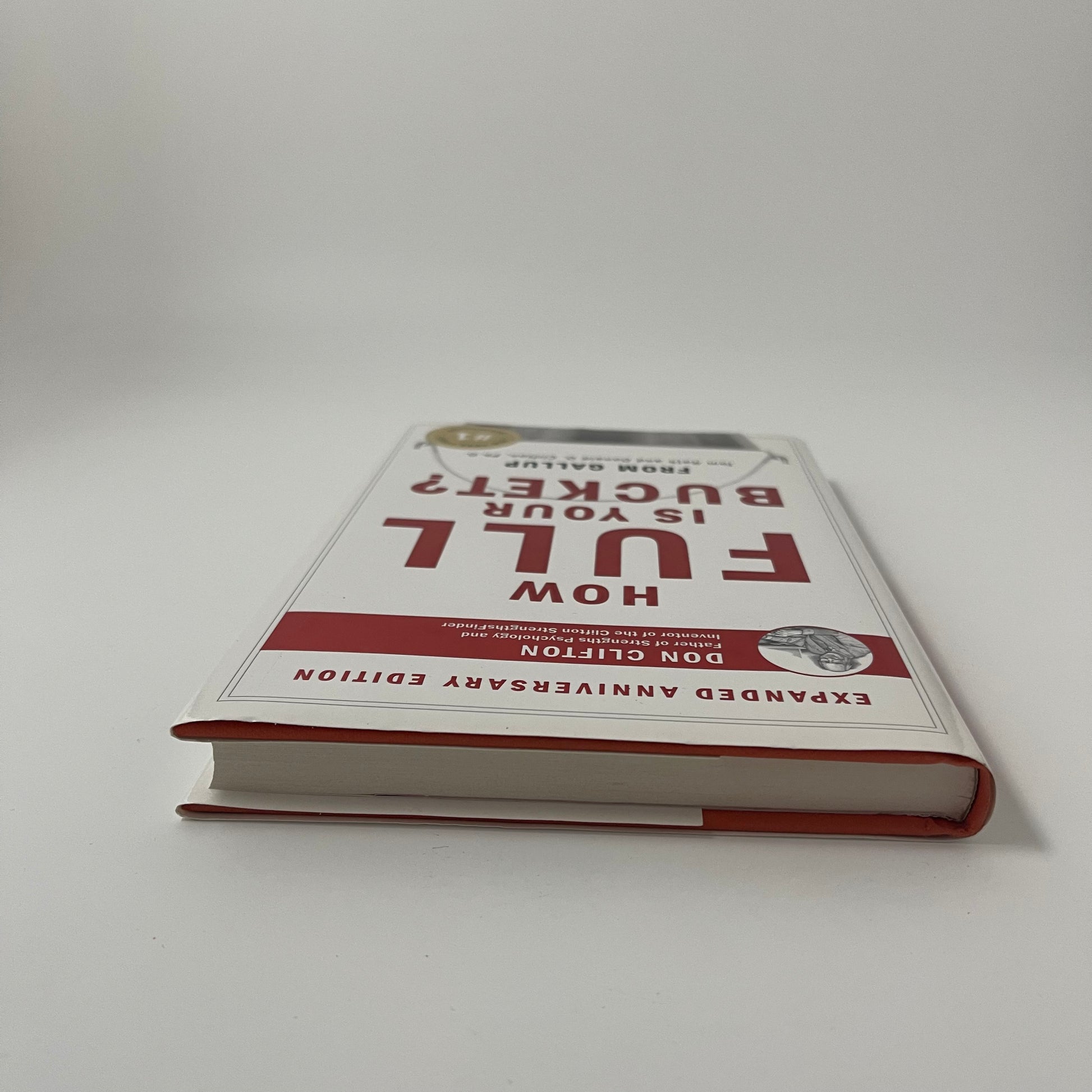 How Full Is Your Bucket? Anniversary Edition - Tom Rath - Top Edge