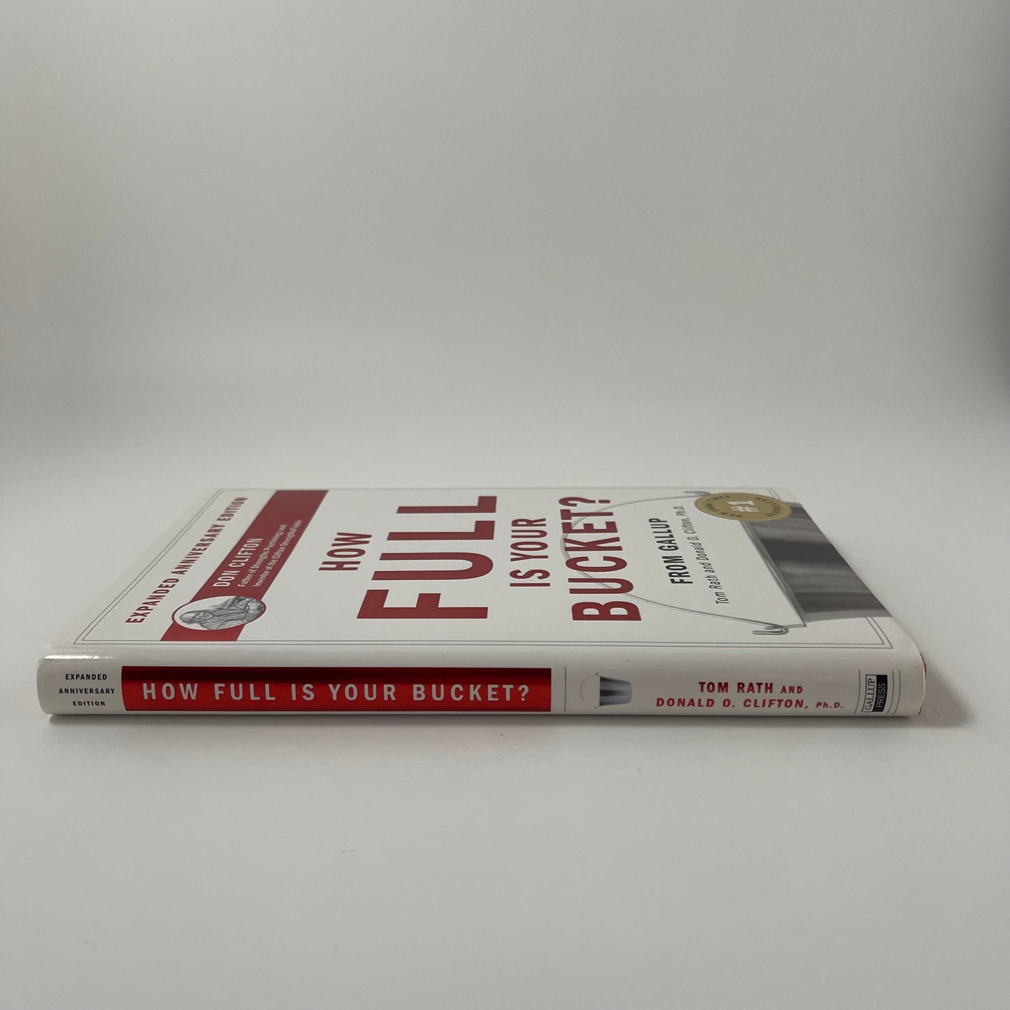 How Full Is Your Bucket? Anniversary Edition - Tom Rath - Spine