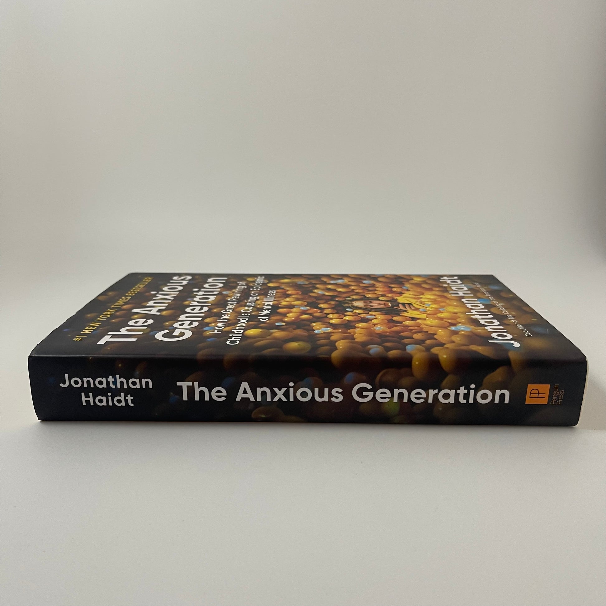The Anxious Generation How the Great Rewiring of Childhood Is Causing an Epidemic of Mental Illness - Jonathan Haidt - Spine