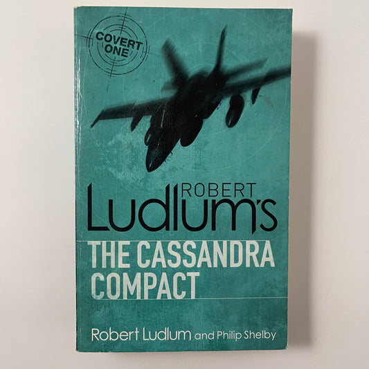 Robert Ludlum's The Cassandra Compact - Robert Ludlum - Front Cover