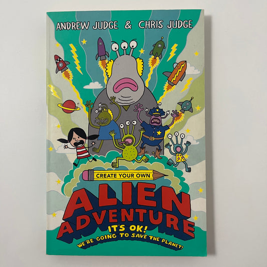 Create Your Own Alien Adventure - Andrew Judge - Front Cover