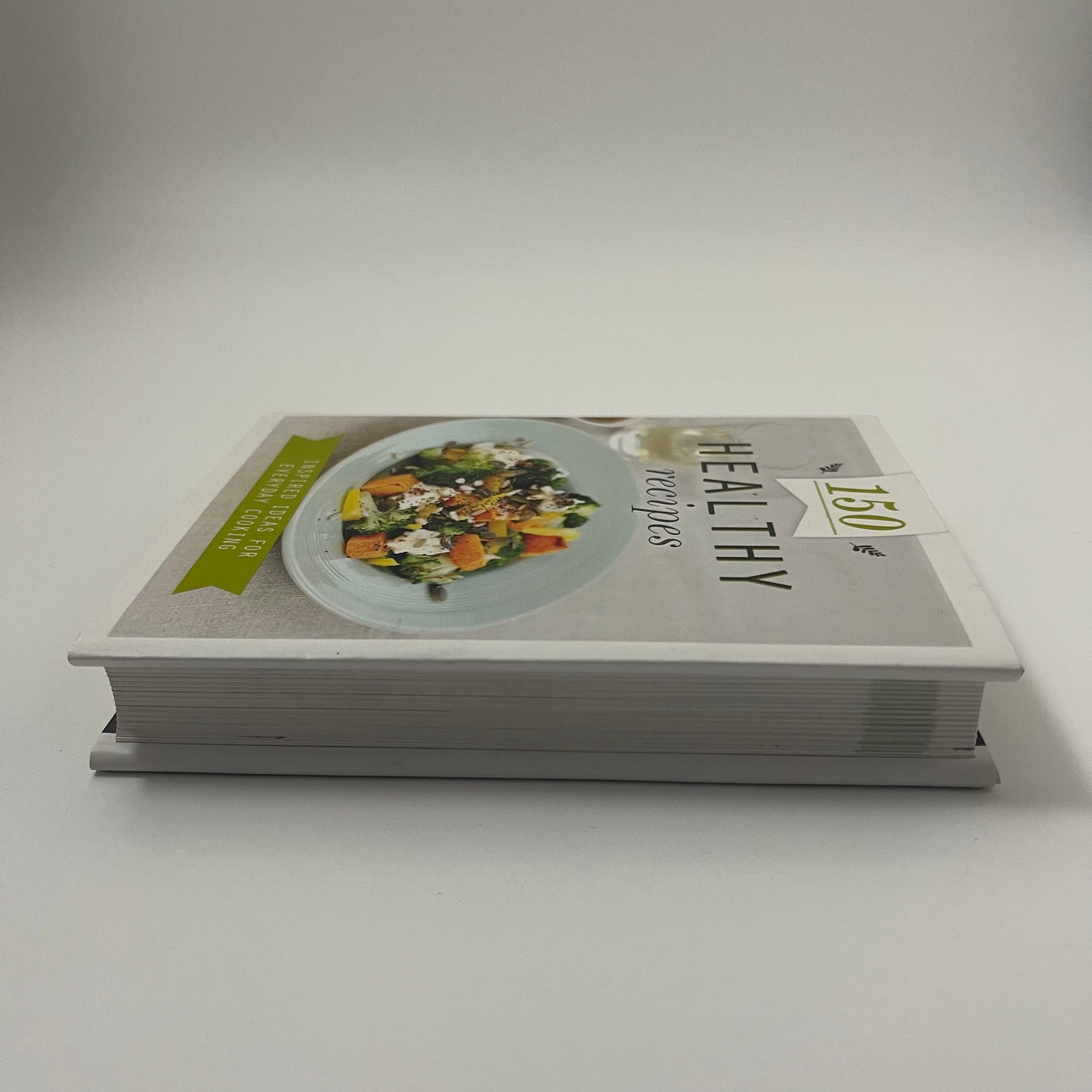 One Hundred and Fifty Healthy Recipes - Anne Sheasby - Fore Edge