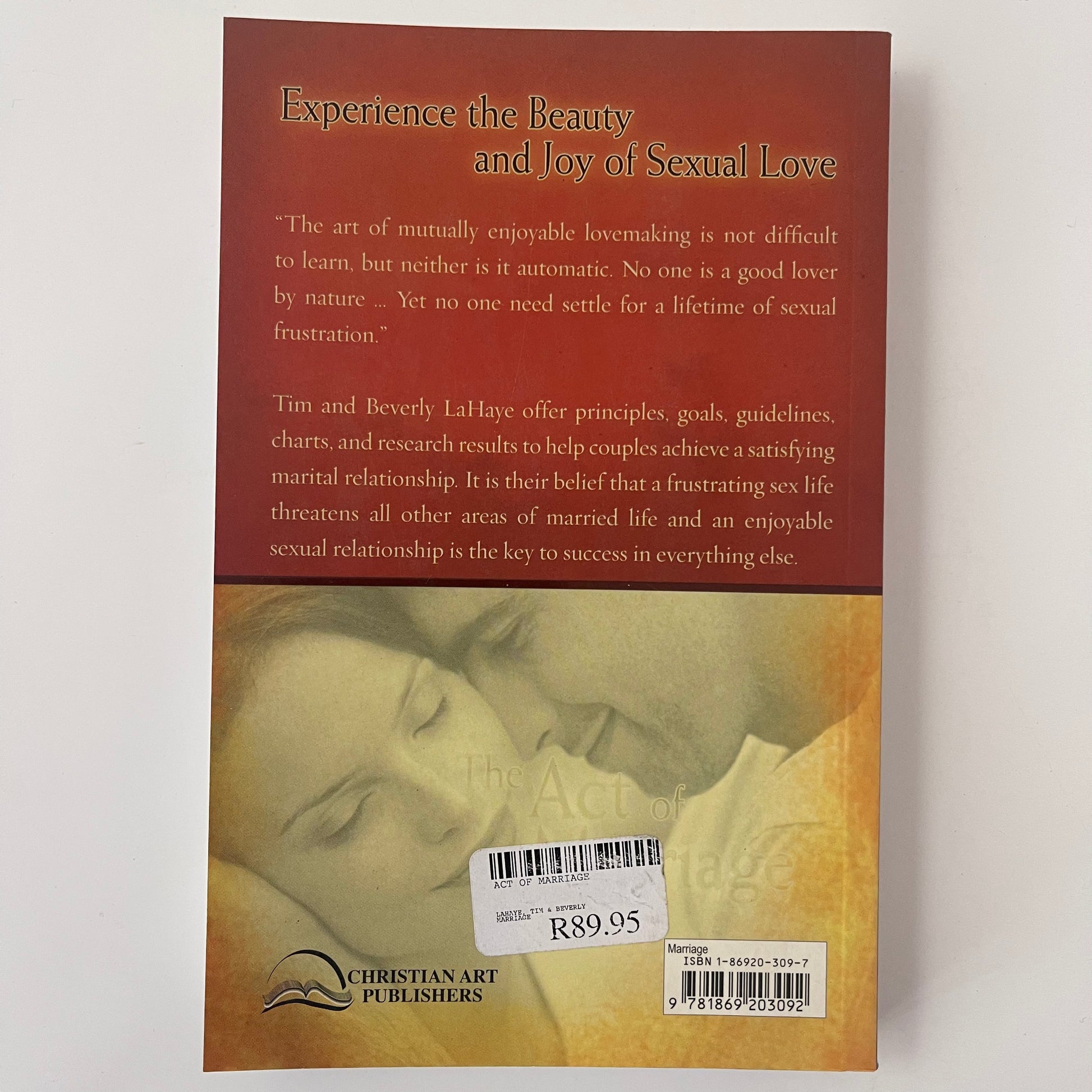 The Act of Marriage Experiencing the Beauty and Joy of Sexual Love - Tim LaHaye - Back Cover
