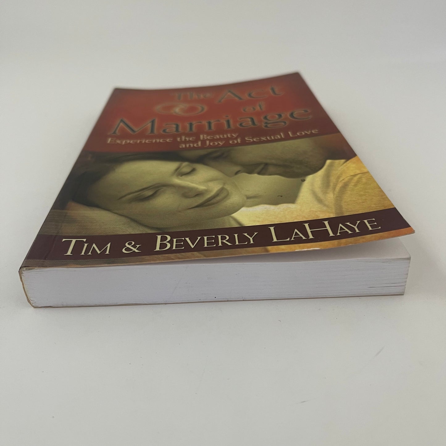 The Act of Marriage Experiencing the Beauty and Joy of Sexual Love - Tim LaHaye - Bottom Edge