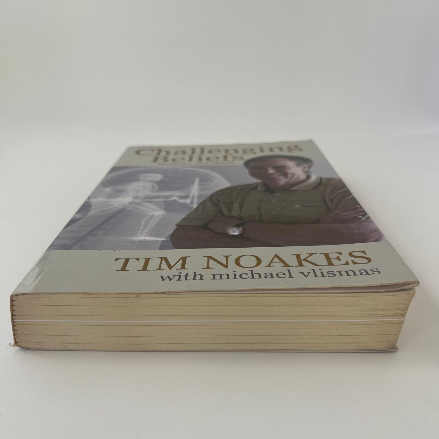 Challenging Beliefs Memoirs of a Career - Timothy Noakes - Bottom Edge