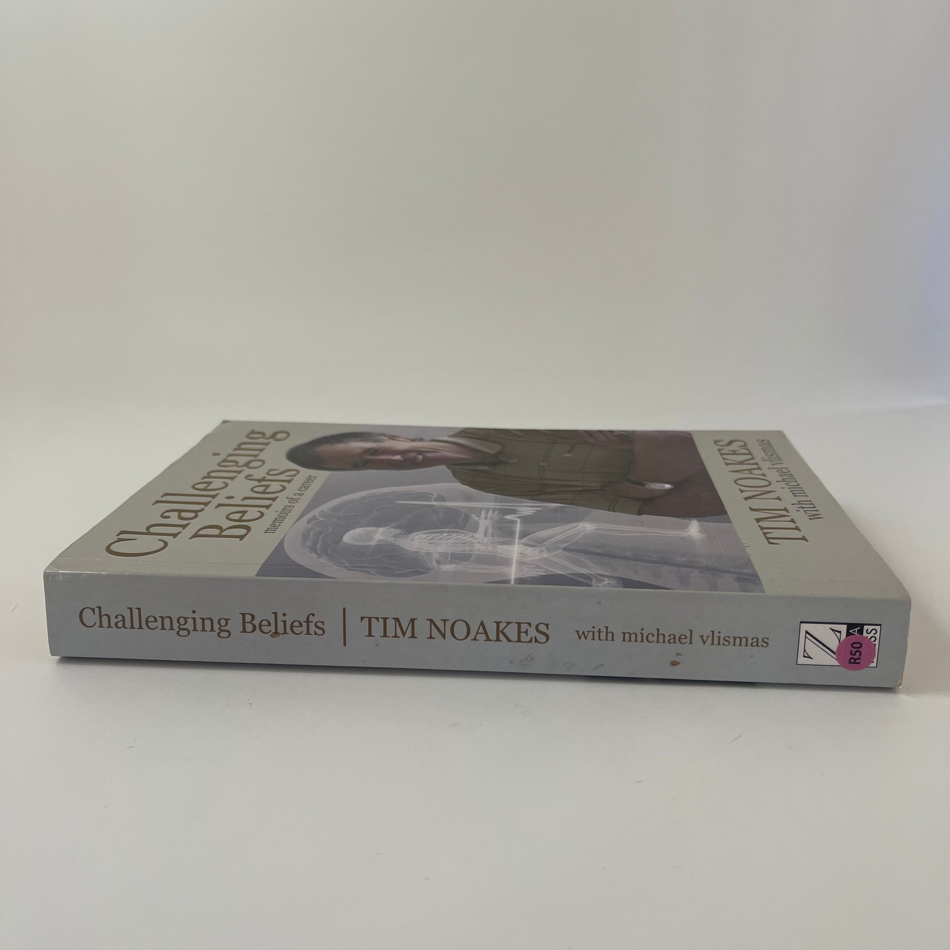 Challenging Beliefs Memoirs of a Career - Timothy Noakes - Spine