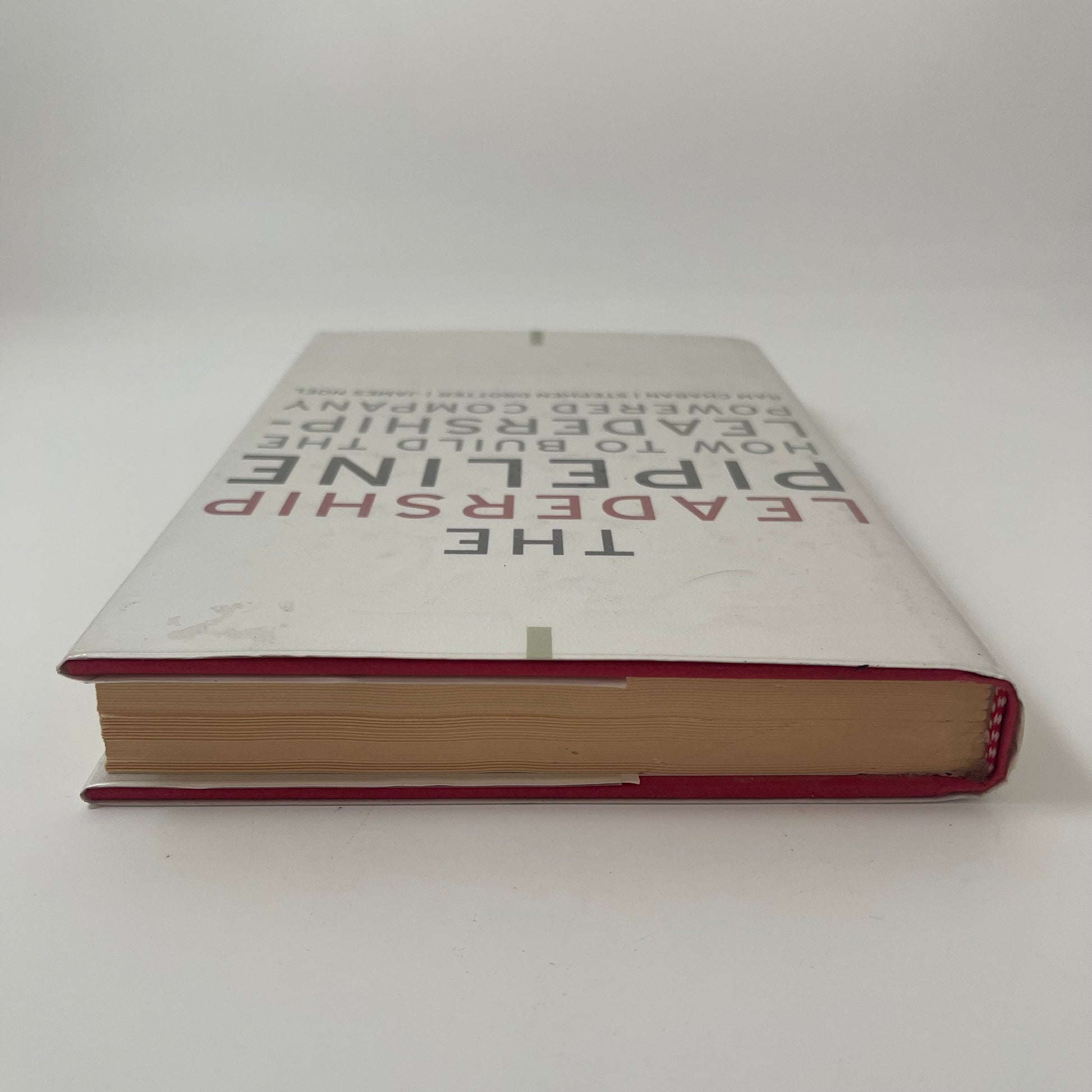 The Leadership Pipeline How to Build the Leadership-Powered Company - Ram Charan - Fore Edge
