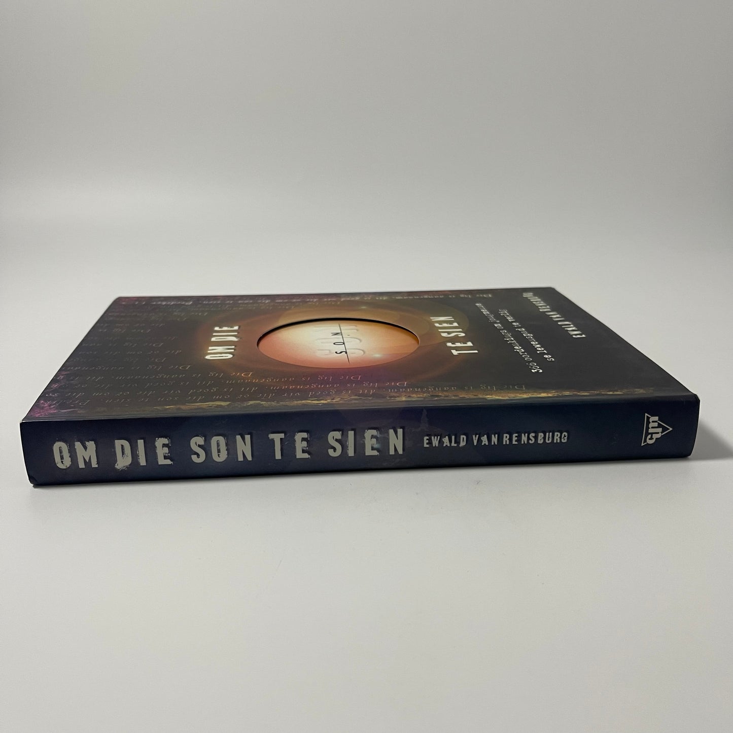 Om die son te sien 366 oordenkings om jongmense se lewenspad te verlig - Ewald Van Rensburg - Spine