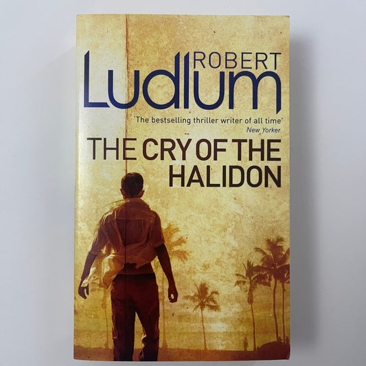 The Cry Of The Halidon - Robert Ludlum - Front Cover