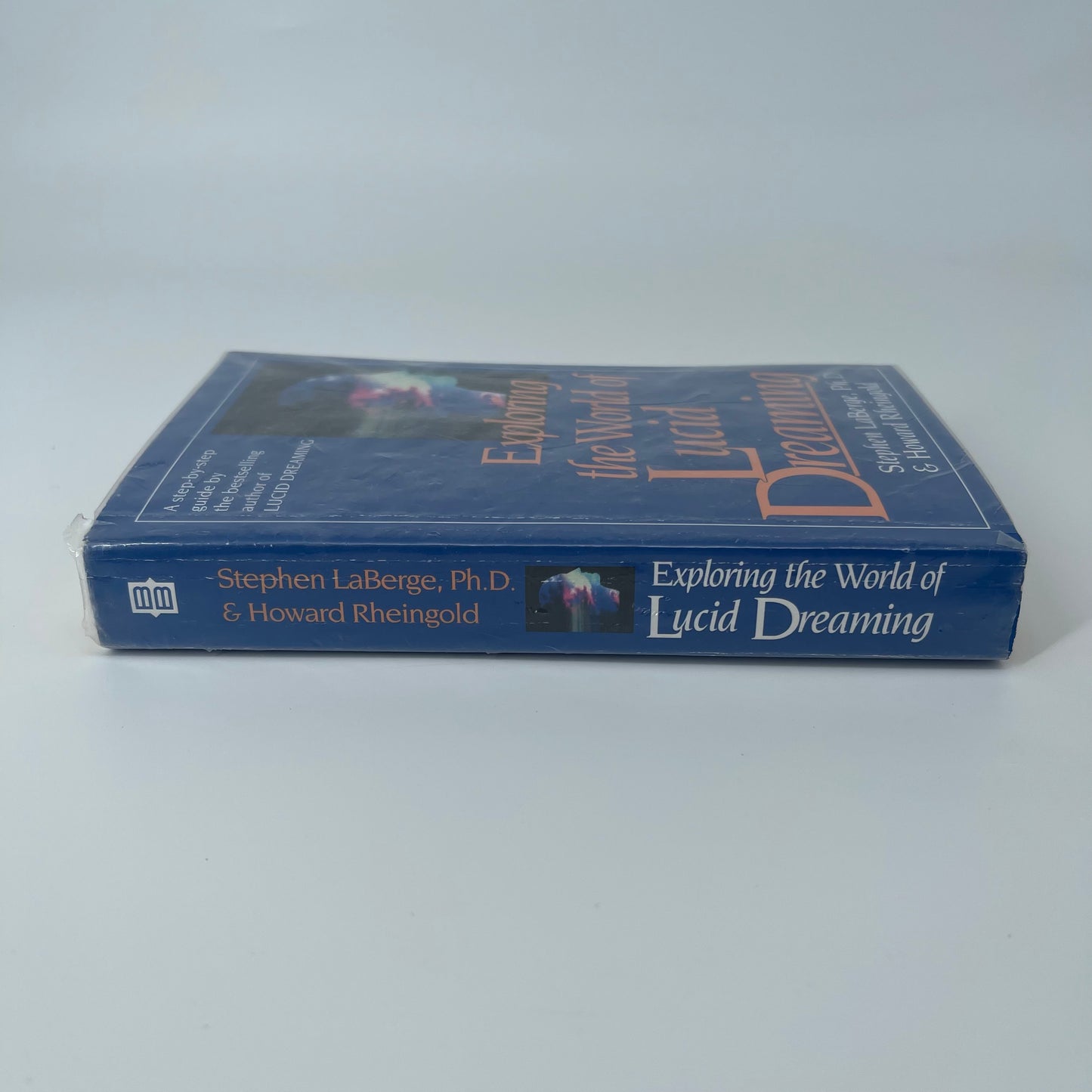 Exploring the World of Lucid Dreaming - Stephen LaBerge - Spine
