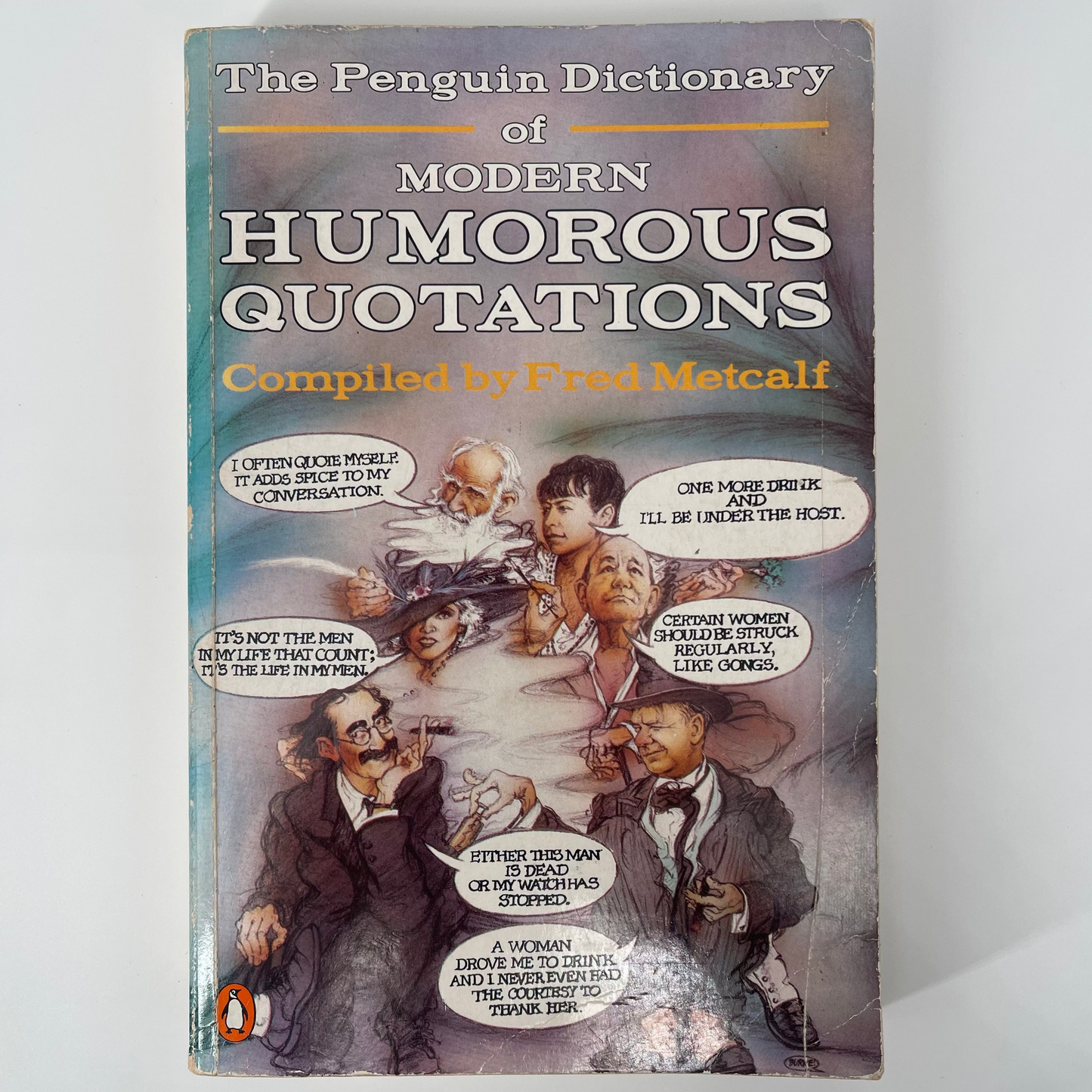 The Penguin Dictionary of Modern Humorous Quotations - Metcalf - Front Cover