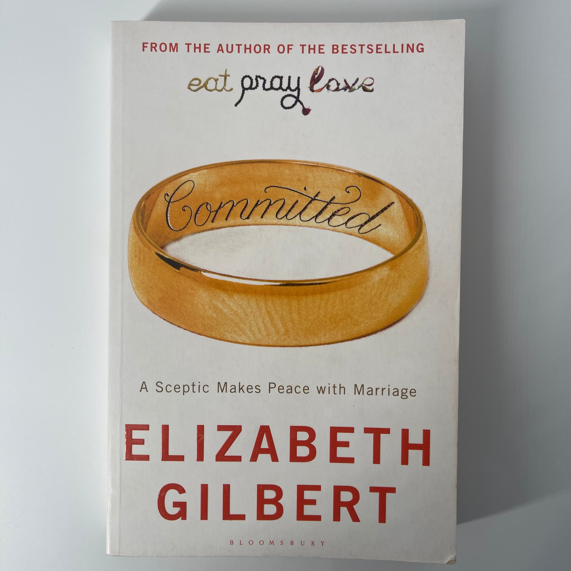 Committed A Sceptic Makes Peace with Marriage - Elizabeth Gilbert - Front Cover