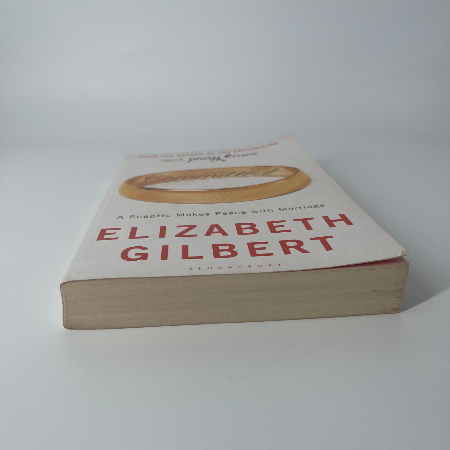 Committed A Sceptic Makes Peace with Marriage - Elizabeth Gilbert - Bottom Edge