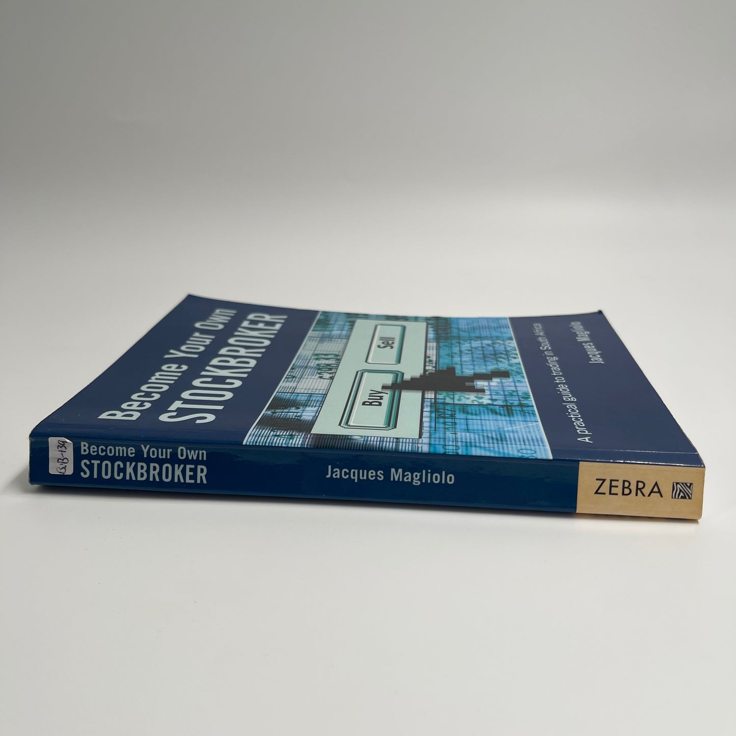 Become Your Own Stockbroker A Practical Guide to Trading in South Africa - Jacques Magliolo - Condition Detail 7