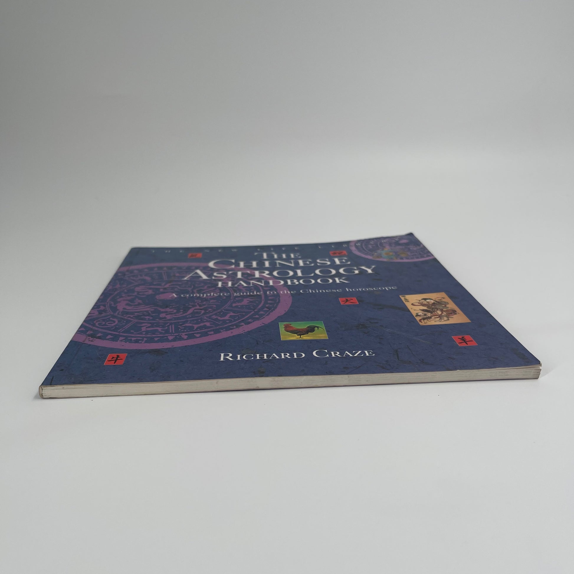The Chinese Astrology Handbook A Complete Guide to the Chinese Horoscope - Richard Craze - Fore Edge