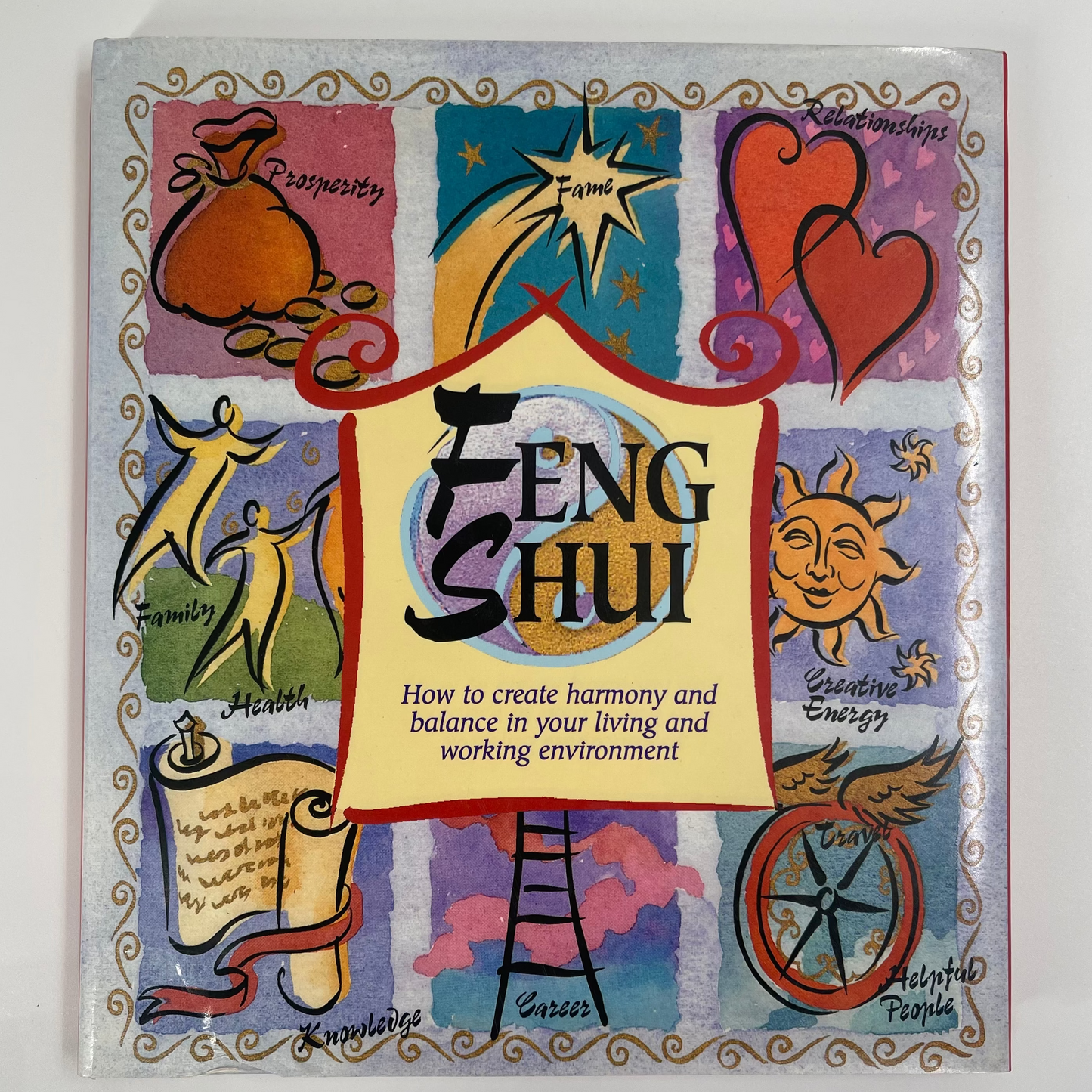 Feng Shui How to Create Harmony and Balance in Your Living and Working Environment - Belinda Henwood - Front Cover