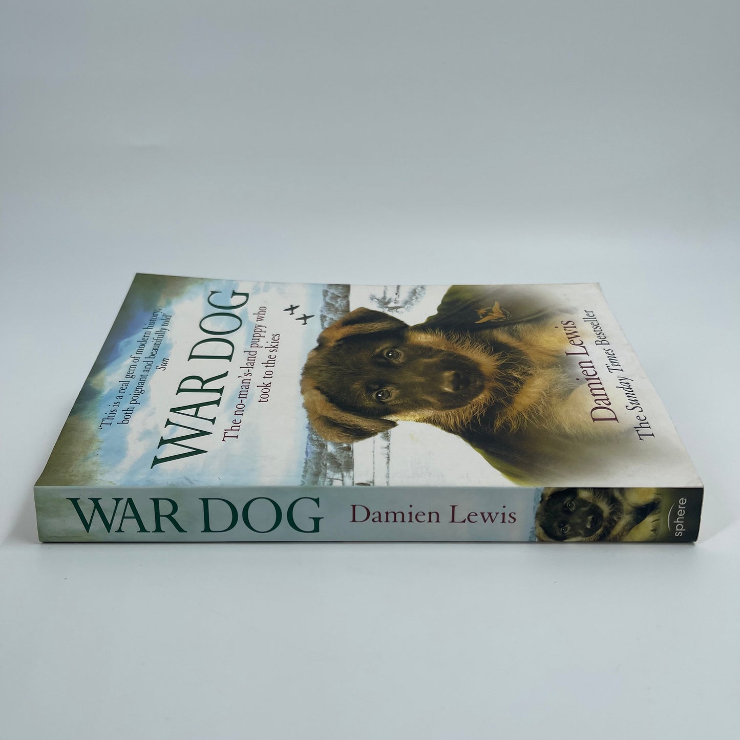 War Dog The No-Man's-land Puppy Who Took to the Skies - Damien Lewis - Spine