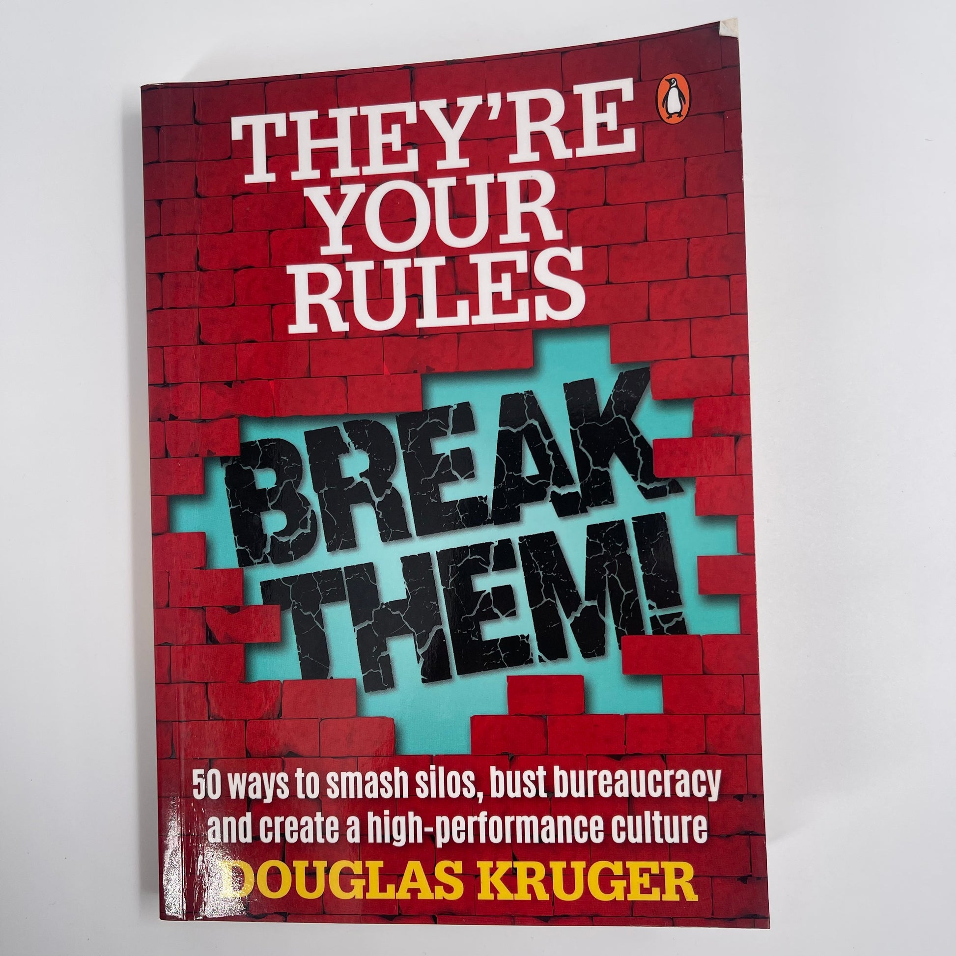 They're Your Rules Break Them - Douglas Kruger - Front Cover