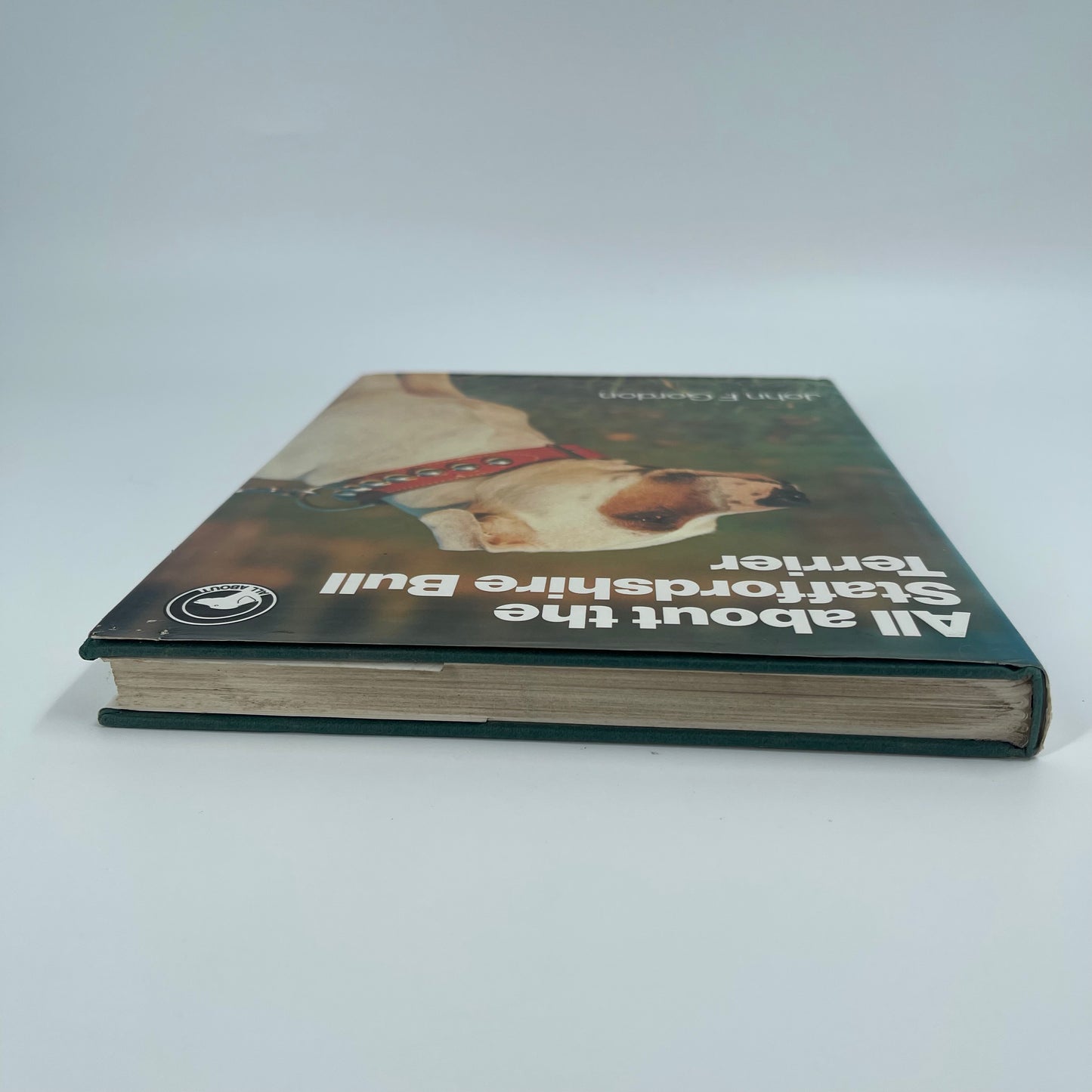 All about the Staffordshire Bull Terrier - John Frazer Gordon - Spine