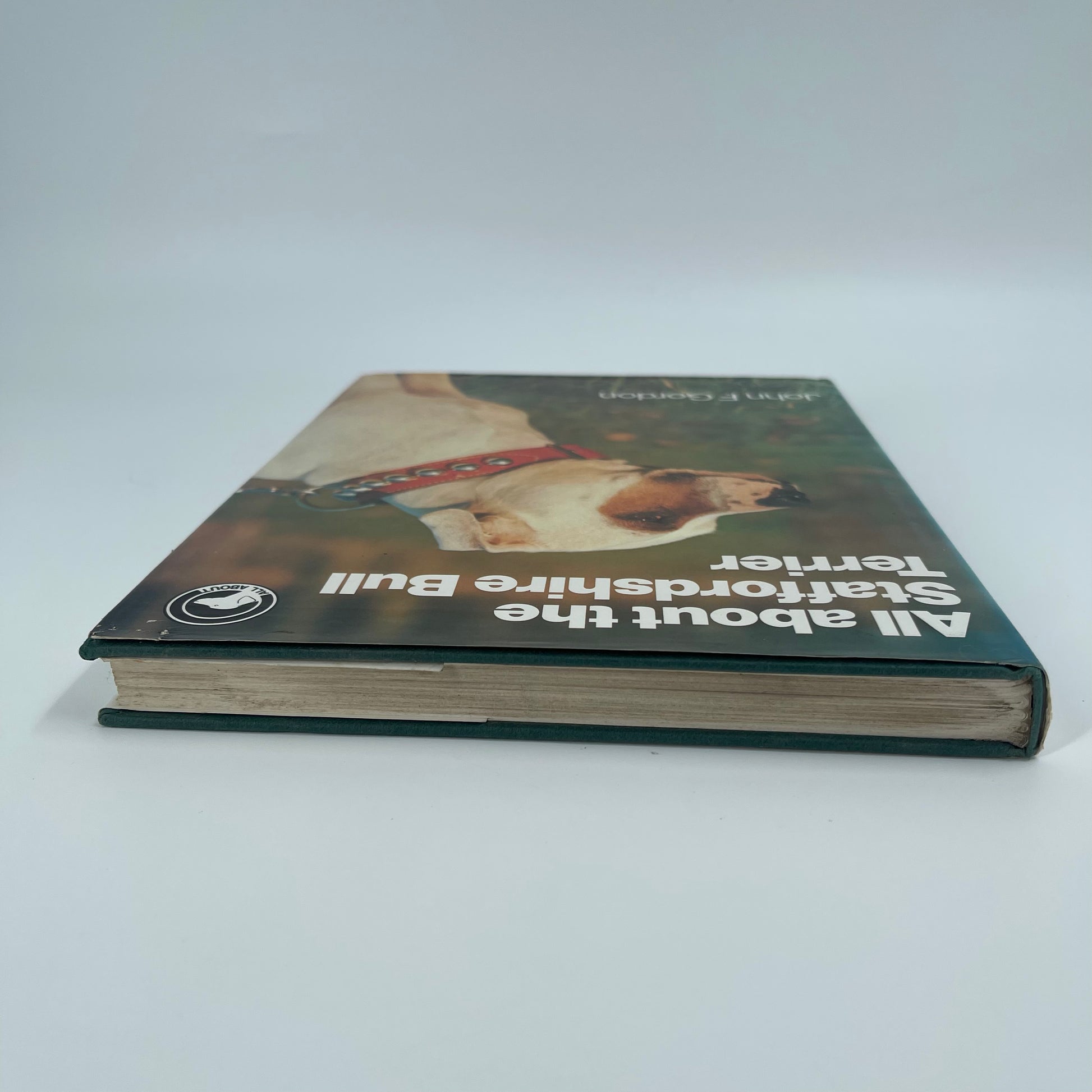 All about the Staffordshire Bull Terrier - John Frazer Gordon - Spine
