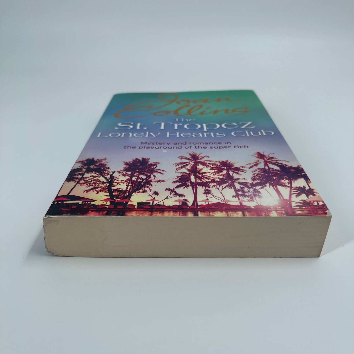 The St. Tropez Lonely Hearts Club A Novel - Joan Collins - Bottom Edge