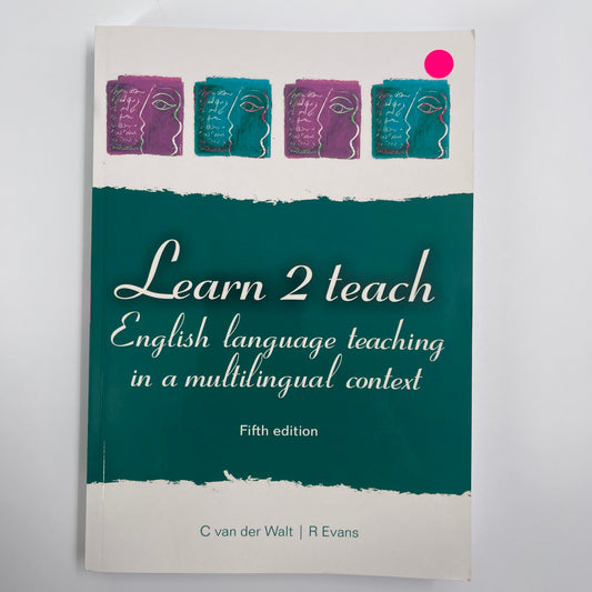 Learn 2 Teach English Language Teaching in a Multilingual Context - Christa Van der Walt - Front Cover