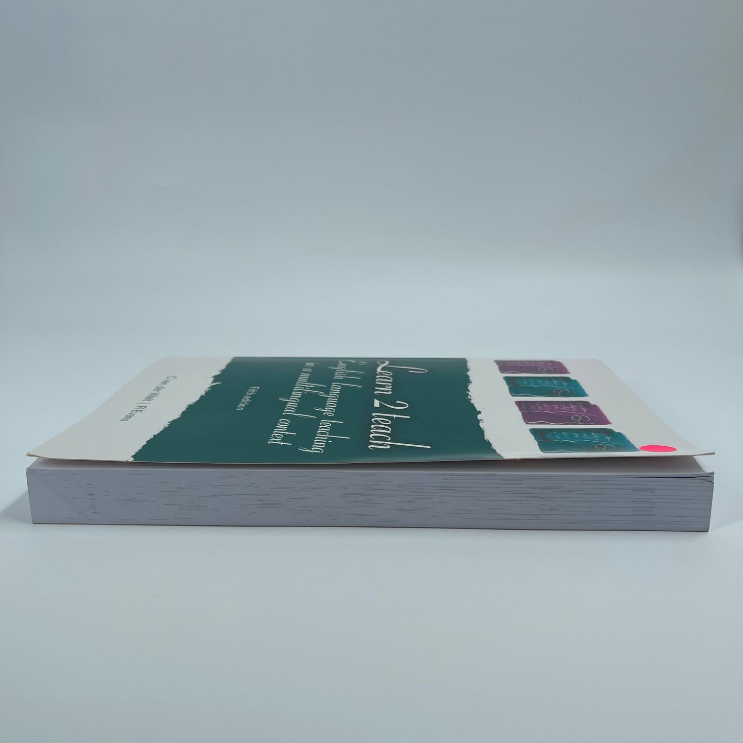 Learn 2 Teach English Language Teaching in a Multilingual Context - Christa Van der Walt - Fore Edge