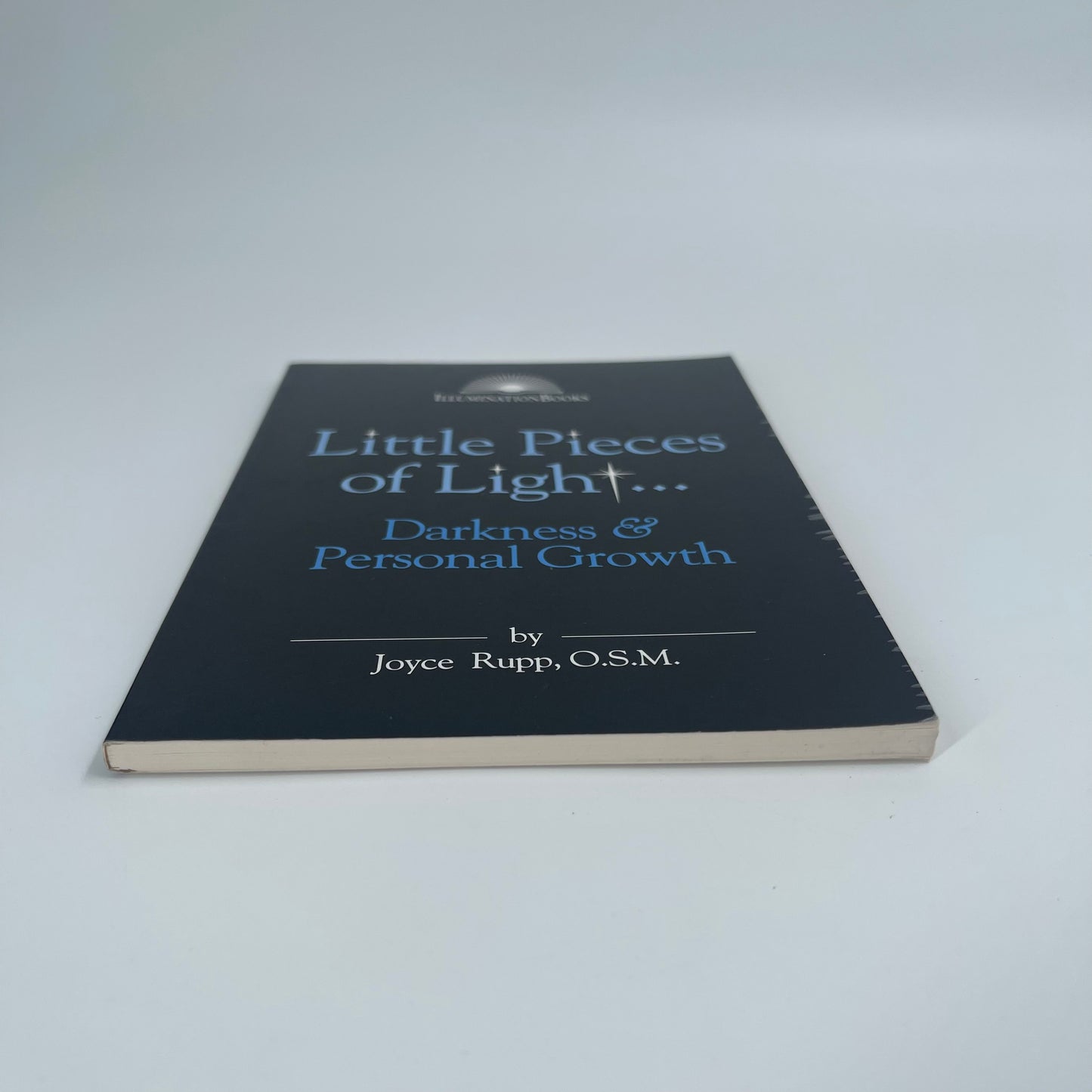 Little Pieces of Light ... Darkness and Personal Growth - Joyce Rupp - Bottom Edge