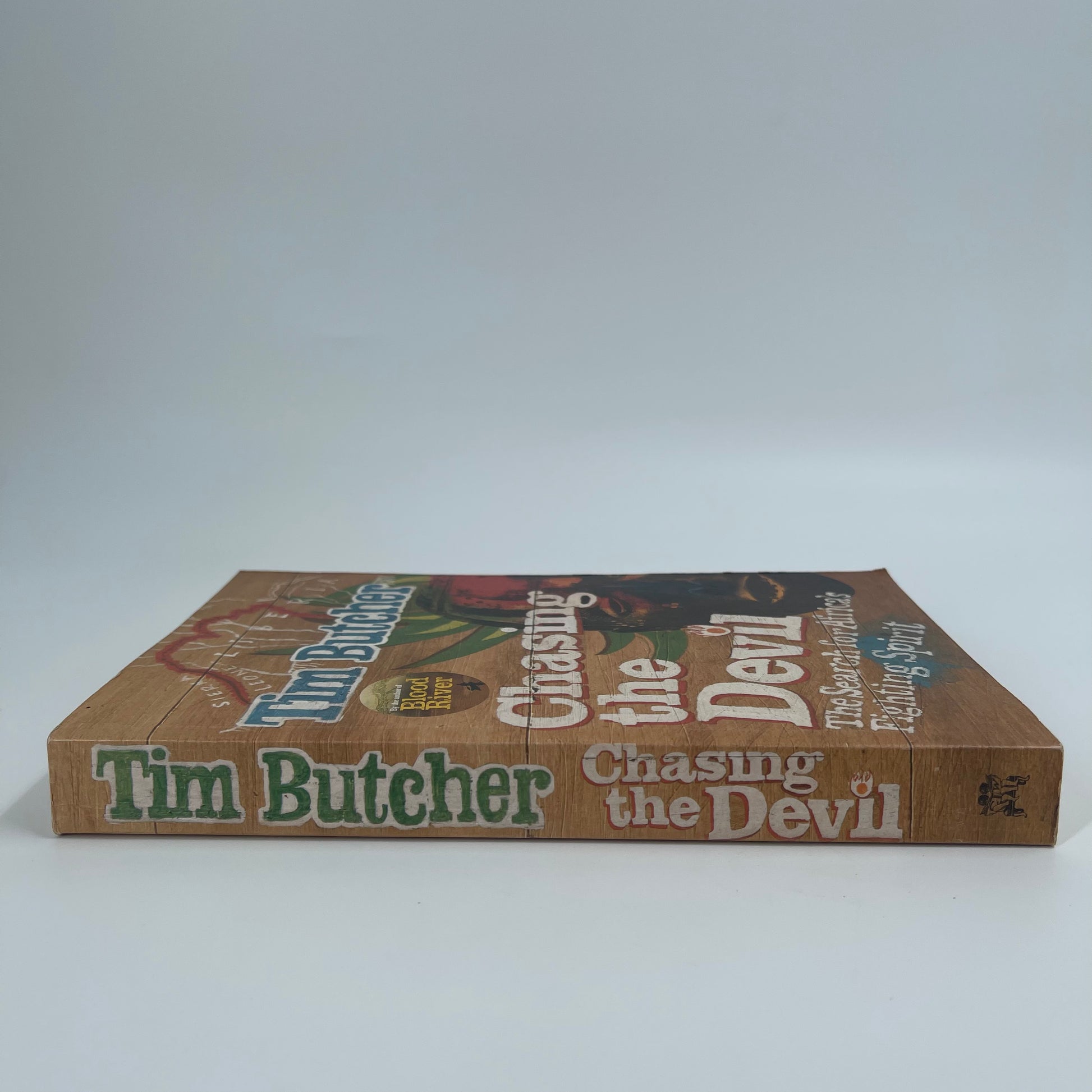 Chasing the Devil The Search for Africa's Fighting Spirit - Tim Butcher - Spine