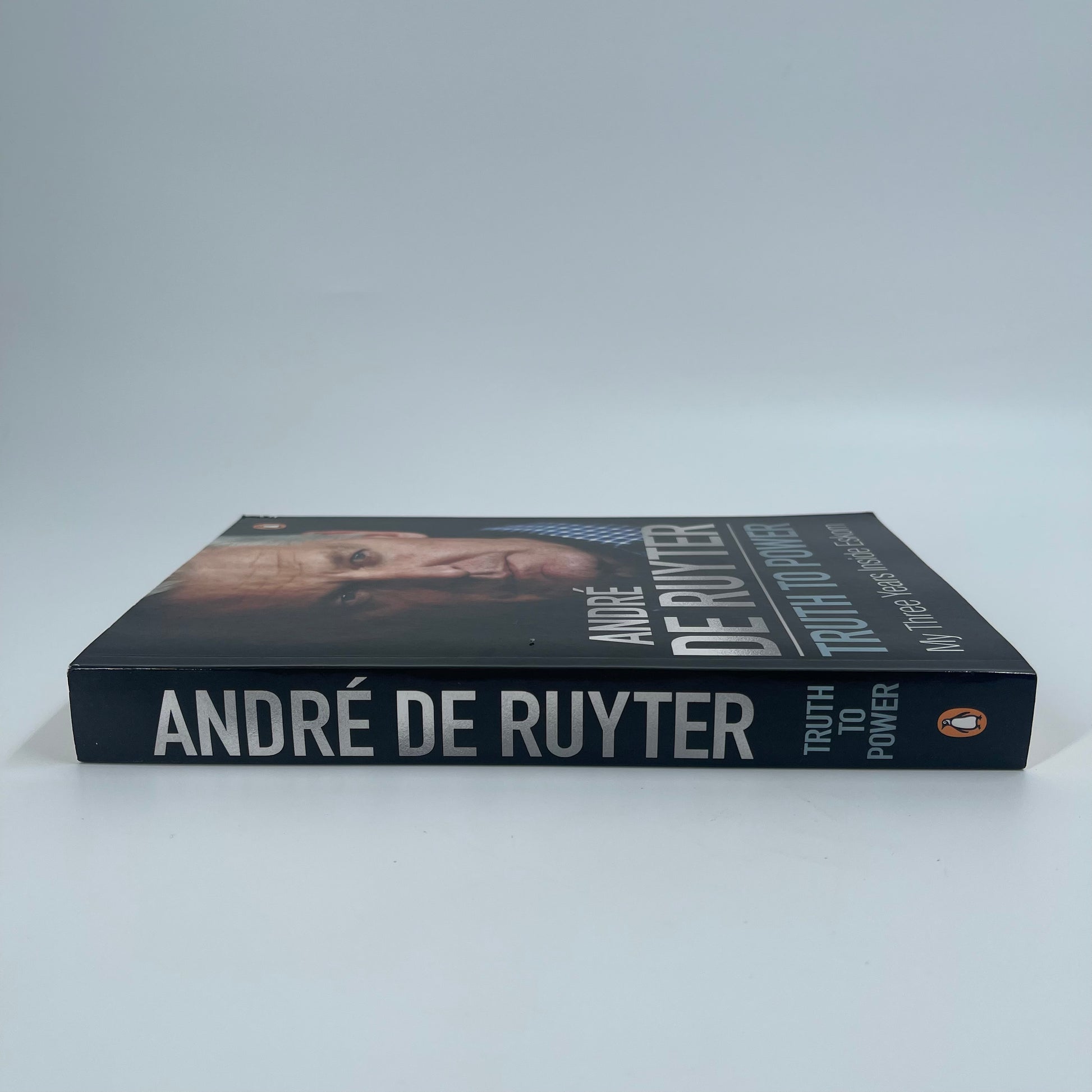 Truth to Power My Three Years Inside Eskom - André De Ruyter - Spine