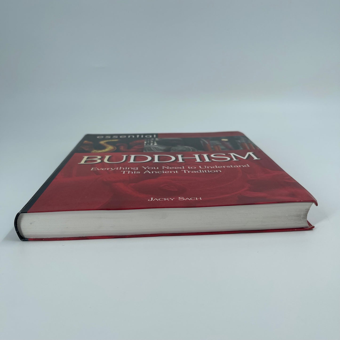 Essential Buddhism Everything You Need to Understand This Ancient Tradition - Jacky Sach - Bottom Edge