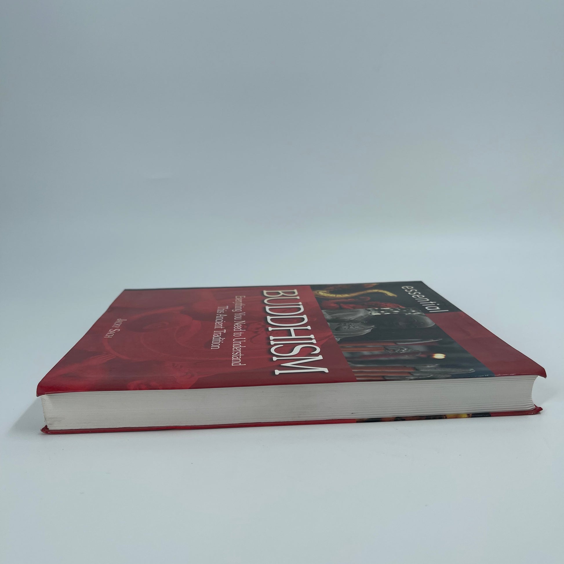 Essential Buddhism Everything You Need to Understand This Ancient Tradition - Jacky Sach - Fore Edge