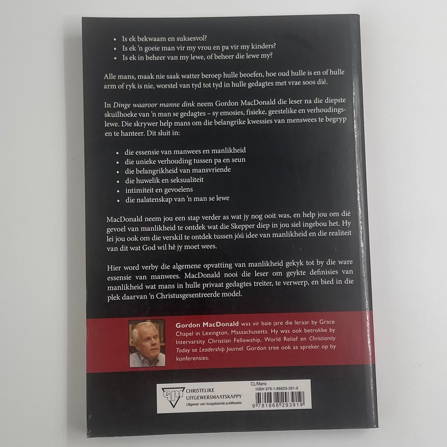 Dinge waaroor manne dink maar nie kan deel nie-- die geheime gedagtewêreld van die man - Gordon MacDonald - Back Cover